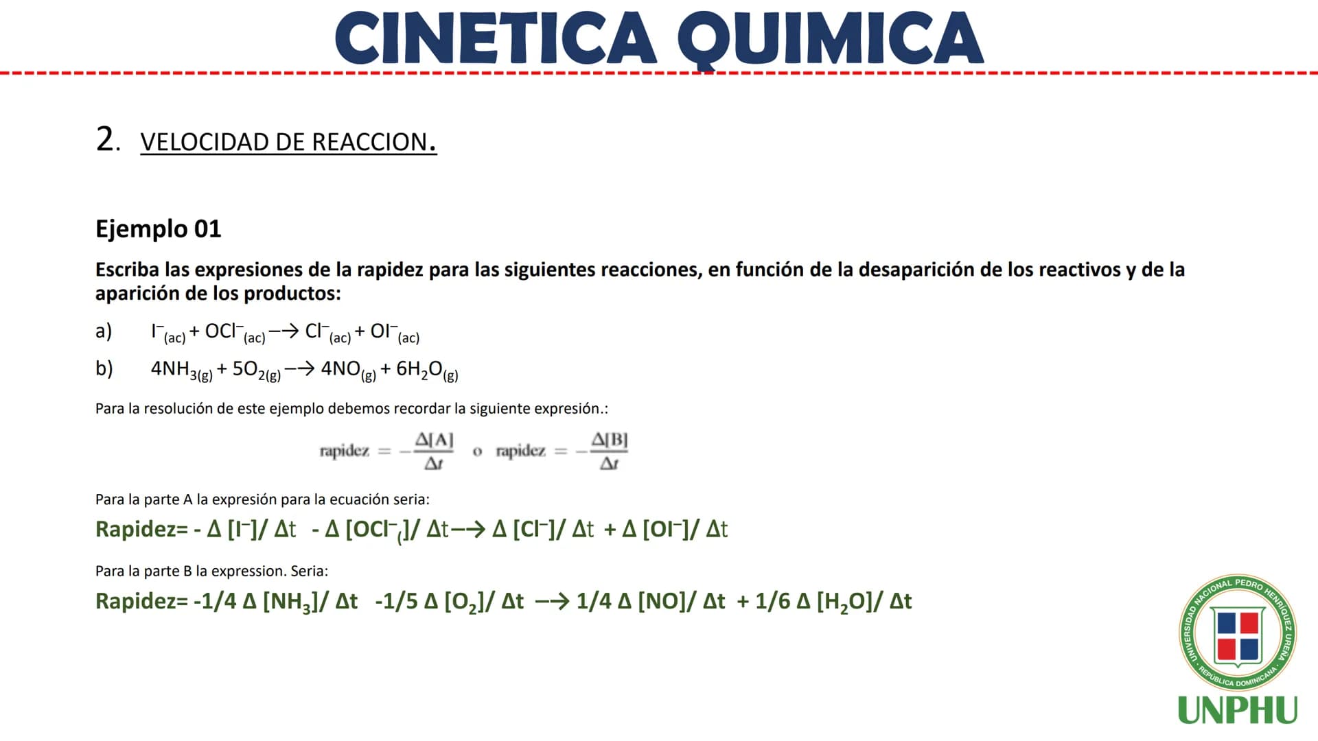 # Química General II (QUI-112)
# CINETICA QUIMICA
Facilitador: Ing. Maribel Espinosa
NIVERSIDAD NACIONAL PEDRO HENRIQUEZ URENA
REPÚBLICA