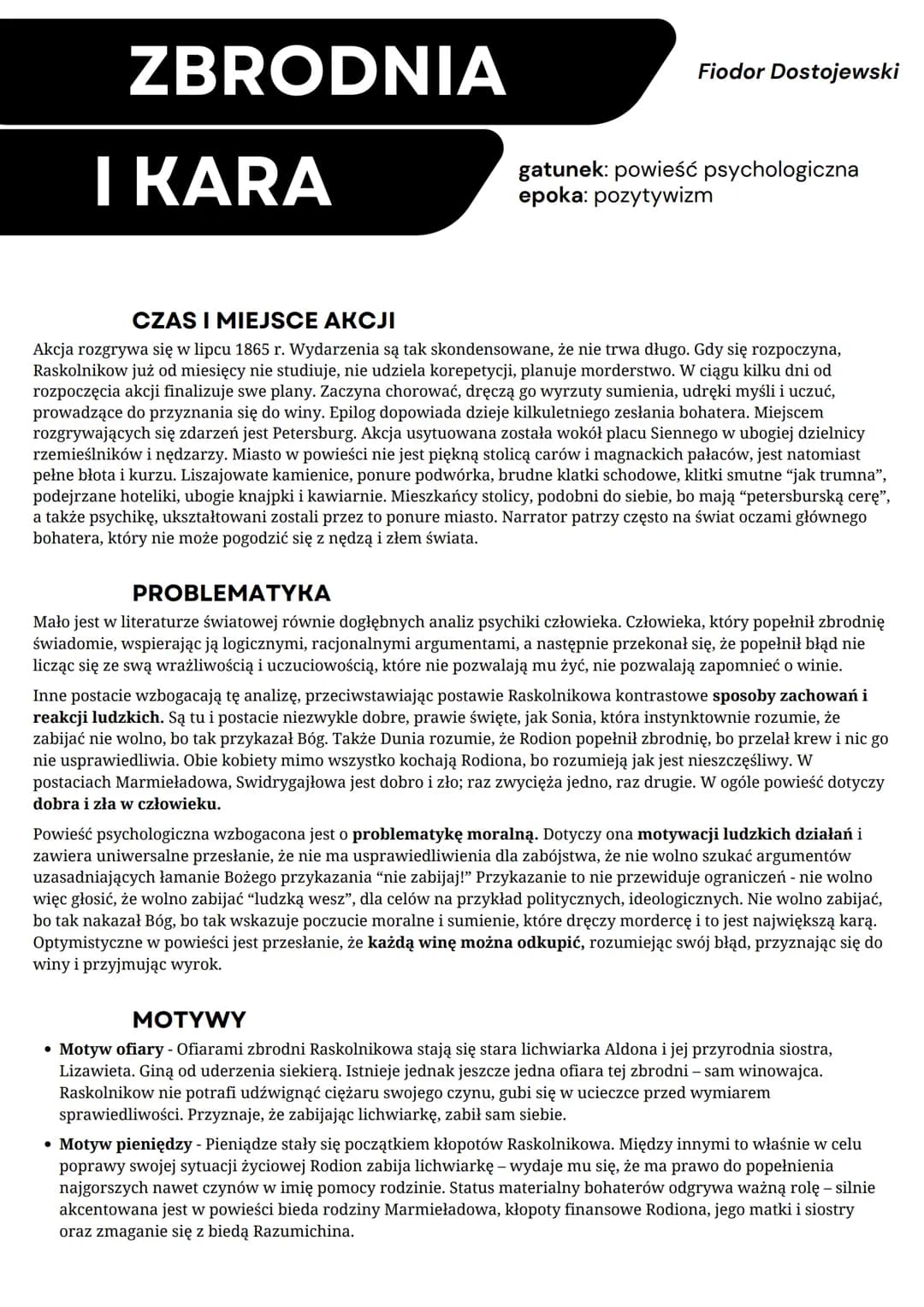 # ZBRODNIA
# I KARA
Fiodor Dostojewski
gatunek: powieść psychologiczna
epoka: pozytywizm
# CZAS I MIEJSCE AKCJI
Akcja rozgrywa się w li