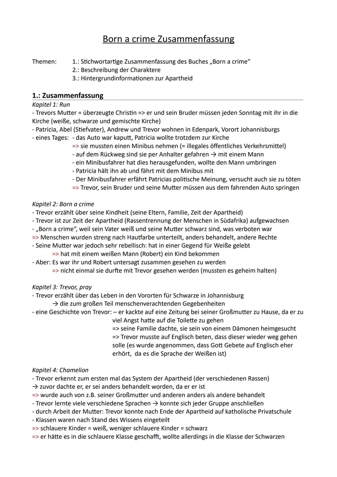 # Born a crime Zusammenfassung
Themen:
1.: Stichwortartige Zusammenfassung des Buches „Born a crime"
2.: Beschreibung der Charaktere
3.: Hi