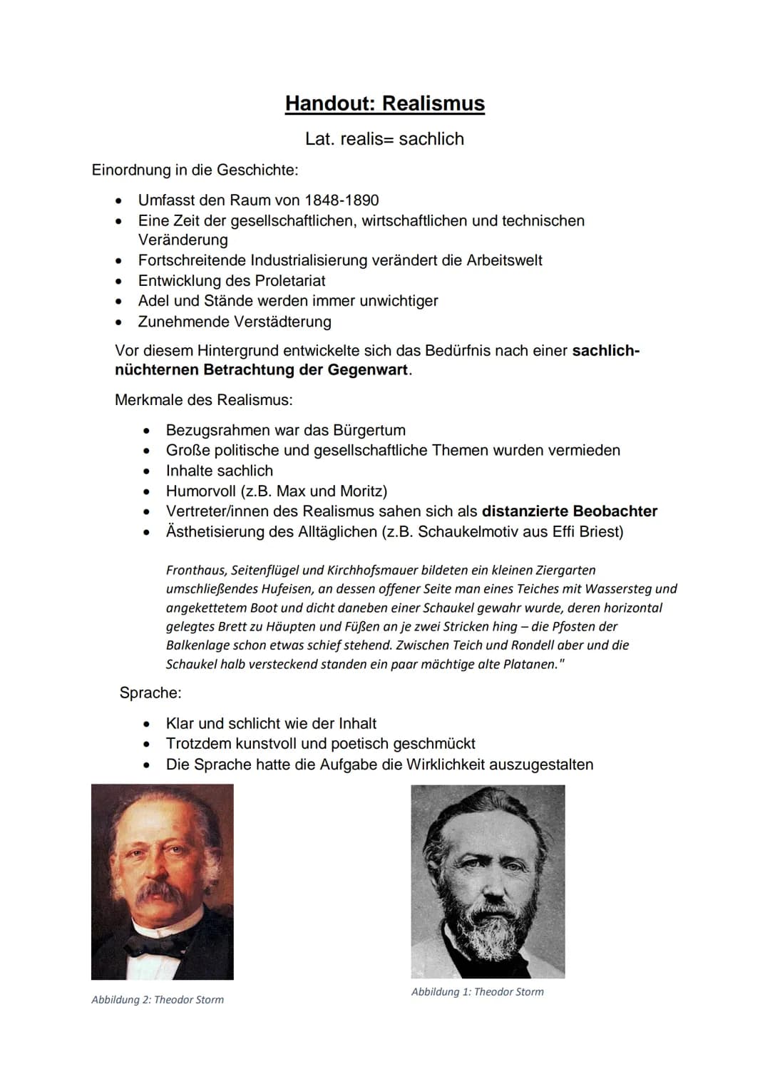 # Handout: Realismus
Lat. realis= sachlich
Einordnung in die Geschichte:
* Umfasst den Raum von 1848-1890
* Eine Zeit der gesellschaf