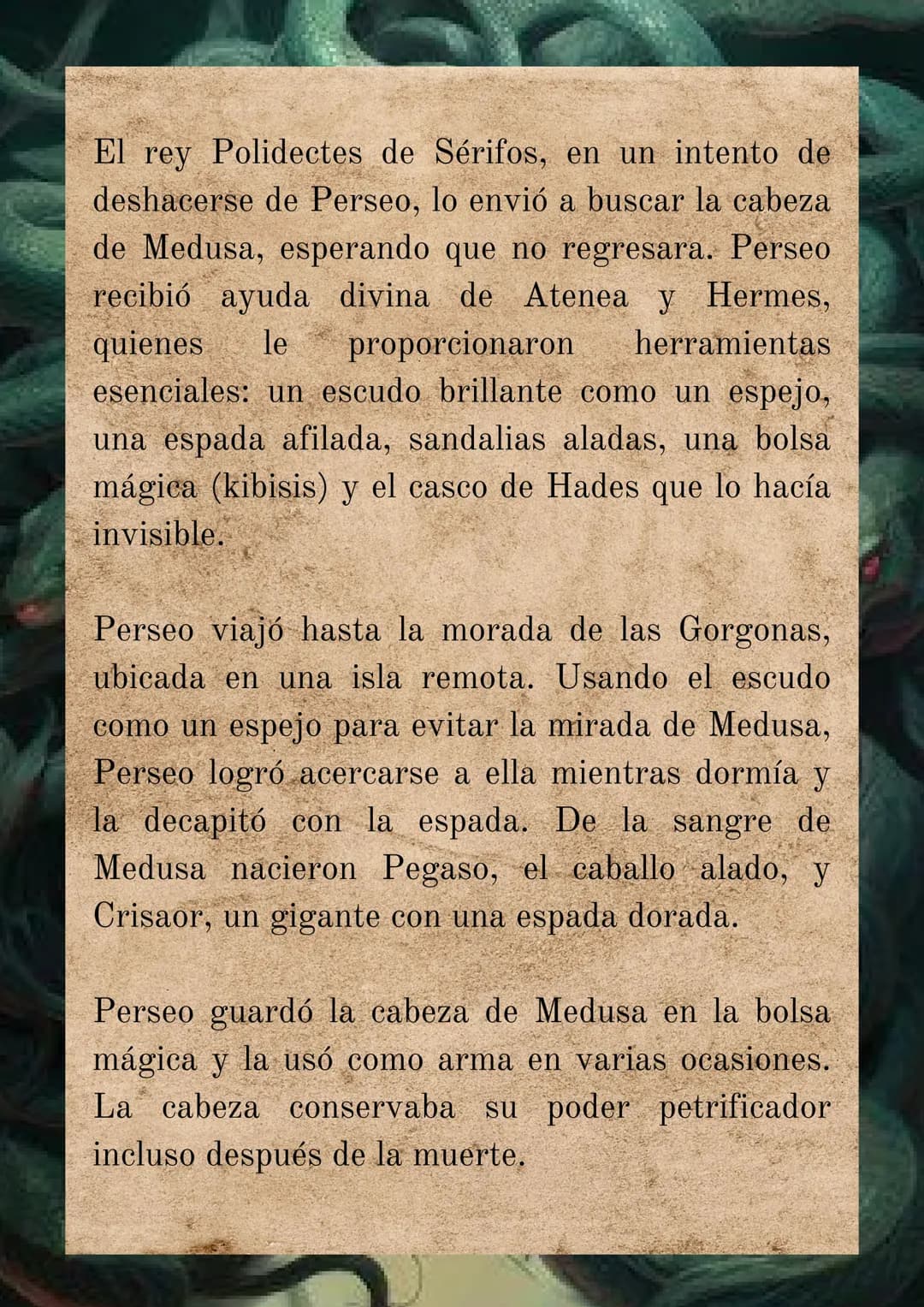 # MITO GRIEGO SOBRE
# MEDUSA
Medusa es una de las tres Gorgonas, criaturas
monstruosas con serpientes por cabello, colmillos
afilados y una