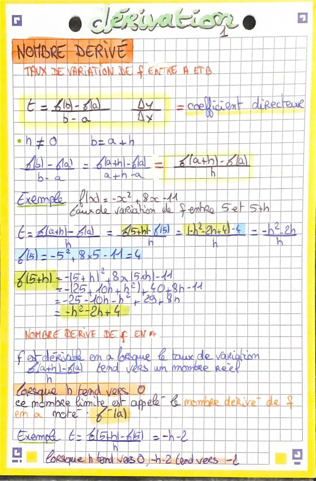 # derivation.
NOMBRE DERIVE
TAUX DE VARIATION DE & ENTRE A ETB
$t=\frac{610-60}{b-a}$ $\frac{D4}{ΔΥ}$ = coefficient directeur
•h≠0 b= a+h