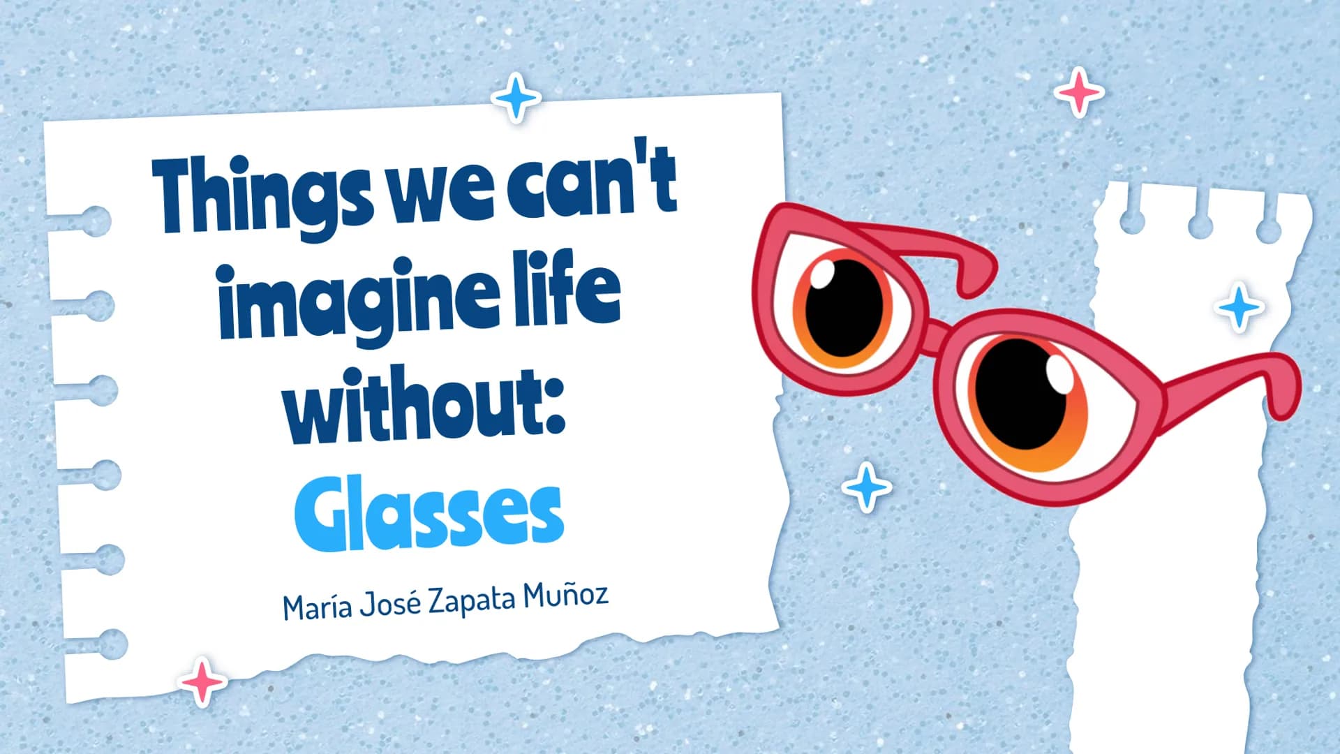 - Things we can't imagine life without:
- Glasses
- María José Zapata Muñoz # History of Glasses
The development of glasses as a common tre