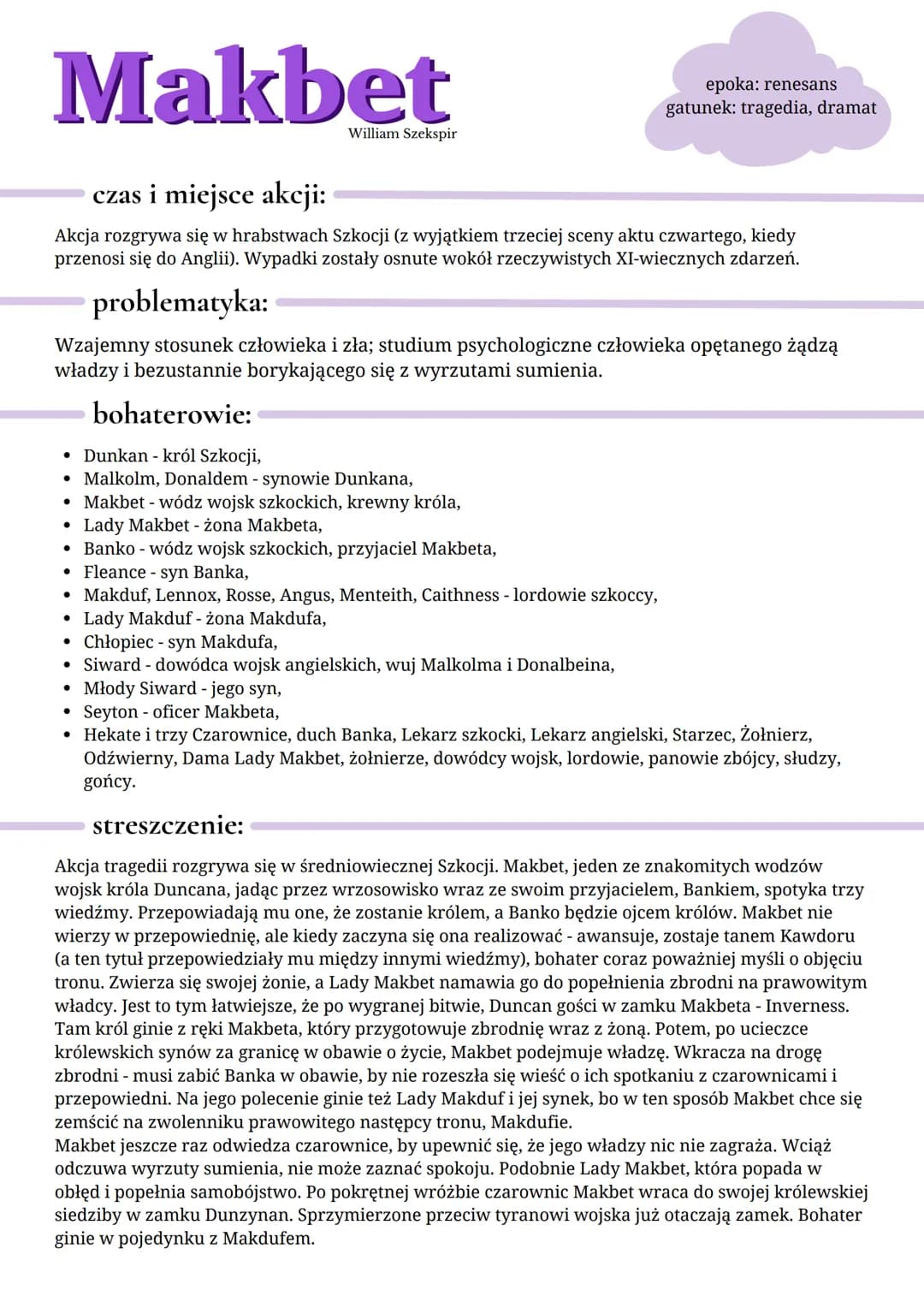 # Makbet
William Szekspir
epoka: renesans
gatunek: tragedia, dramat
## czas i miejsce akcji:
Akcja rozgrywa się w hrabstwach Szkocji (z w
