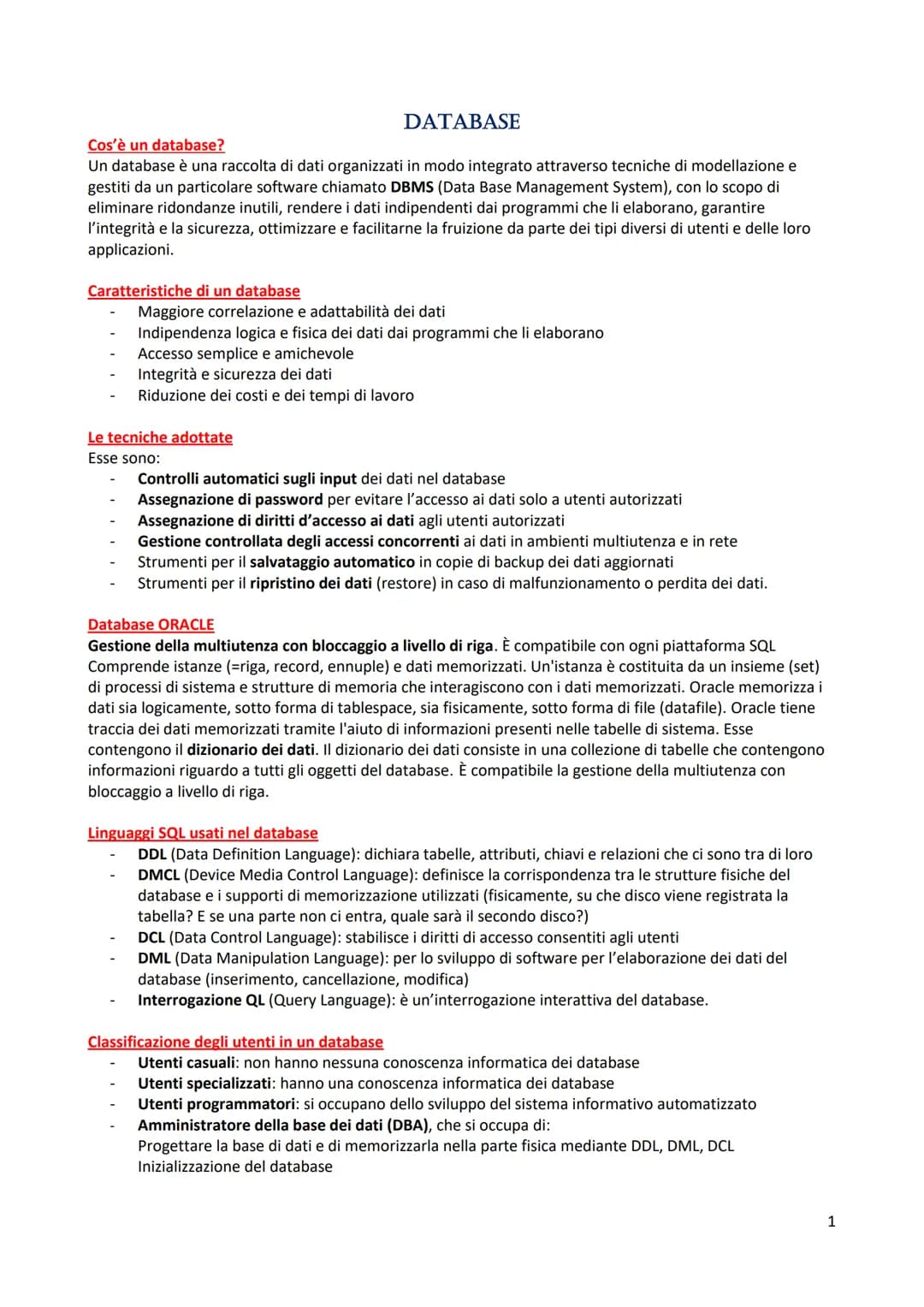 # DATABASE
Cos'è un database?
Un database è una raccolta di dati organizzati in modo integrato attraverso tecniche di modellazione e
gestit
