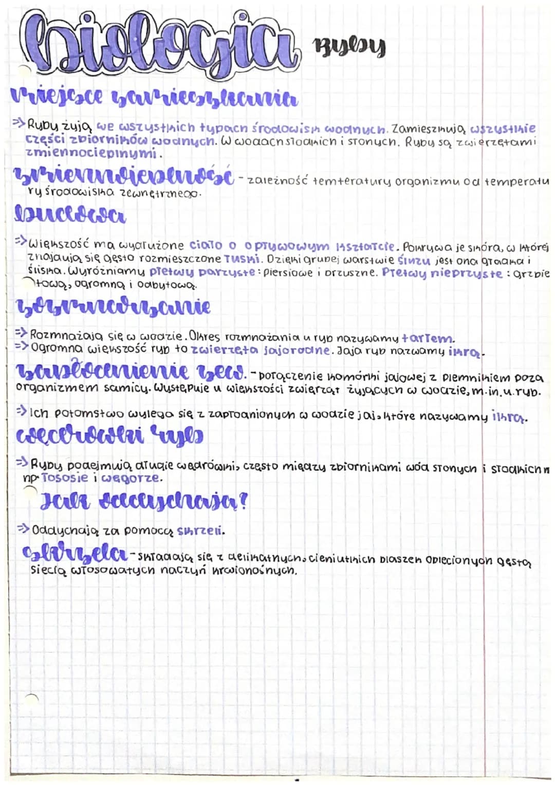 # biologia Ryby
vriejsce yarrieghemia
=> Ryby żyją we wszystkich typach środowisin wodnych. Zamiesznują wszystnie
części zbiorników wodnyc