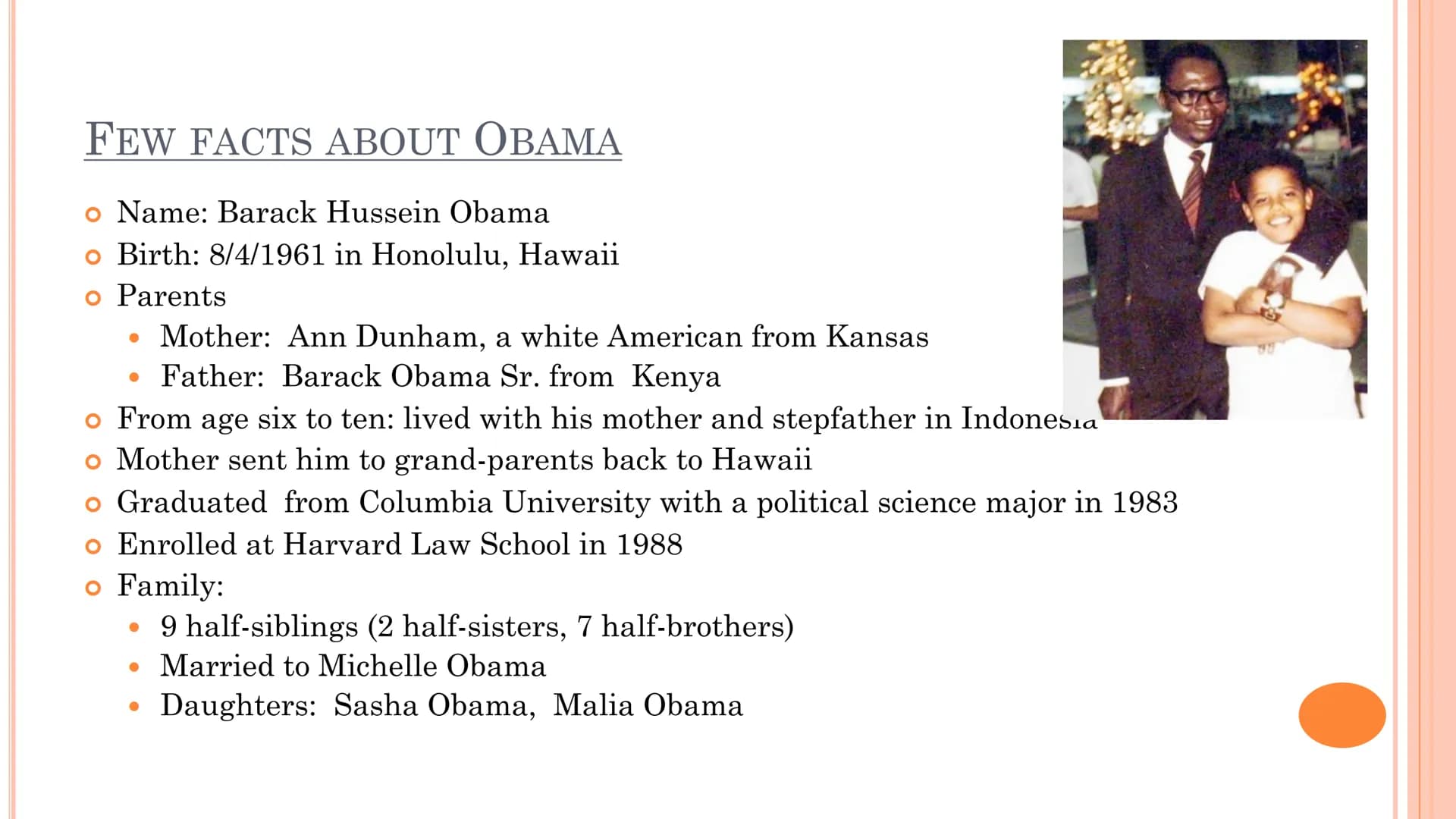 # Barack Obama – changing the world
YES, WE CAN. CONTENT
• Few facts about Barack Obama
• Obama's life before/after becoming the presiden