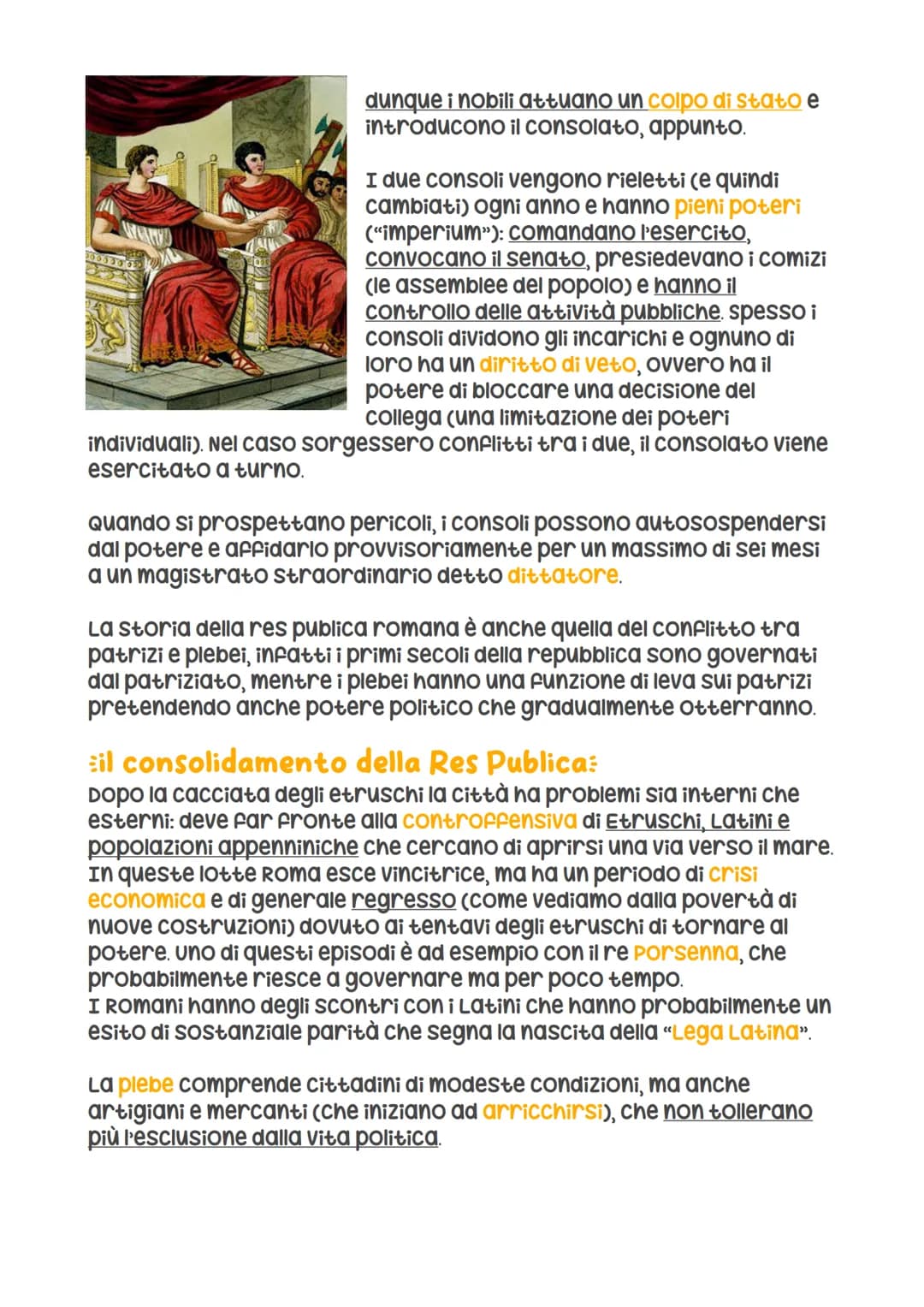 # La Res Publica
la nascita:
secondo la tradizione, i re etruschi
sarebbero stati cacciati da Roma a
seguito della violenza commessa da
se