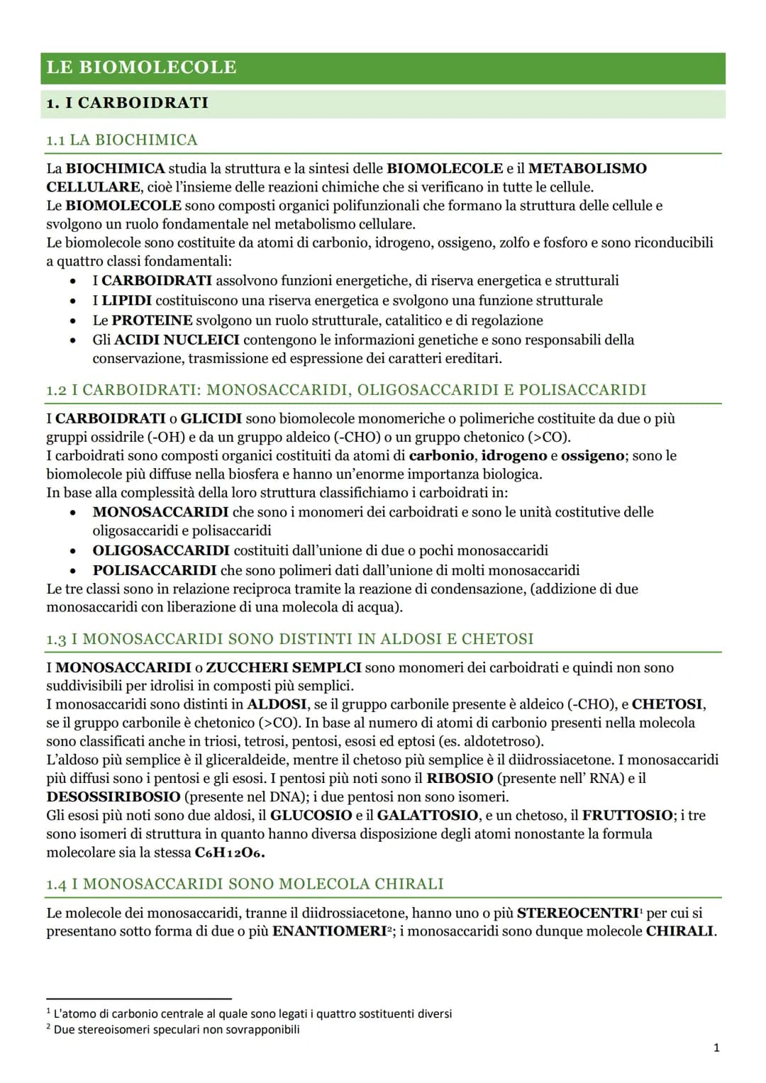 # LE BIOMOLECOLE
1. I CARBOIDRATI
1.1 LA BIOCHIMICA
La BIOCHIMICA studia la struttura e la sintesi delle BIOMOLECOLE e il METABOLISMO
CEL