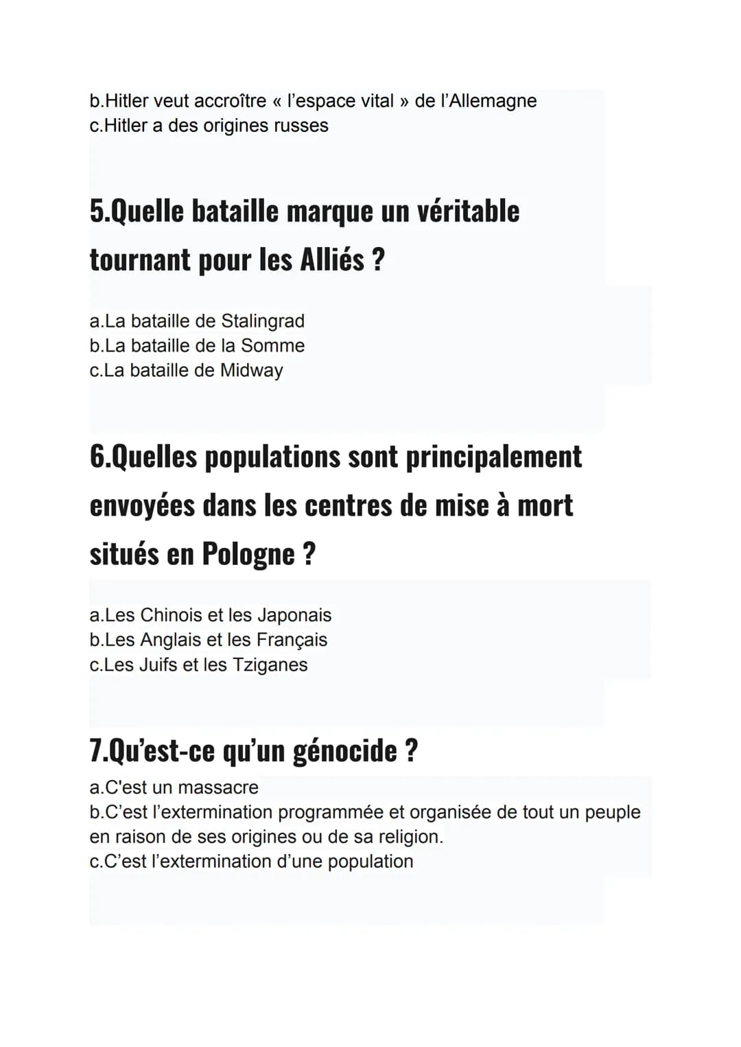 Quiz seconde guerre mondiale (10questions) niveau 3e pour le
brevet (corriges a la fin):
1.Pourquoi Hitler envahit-il les Sudètes ?
a.Le te