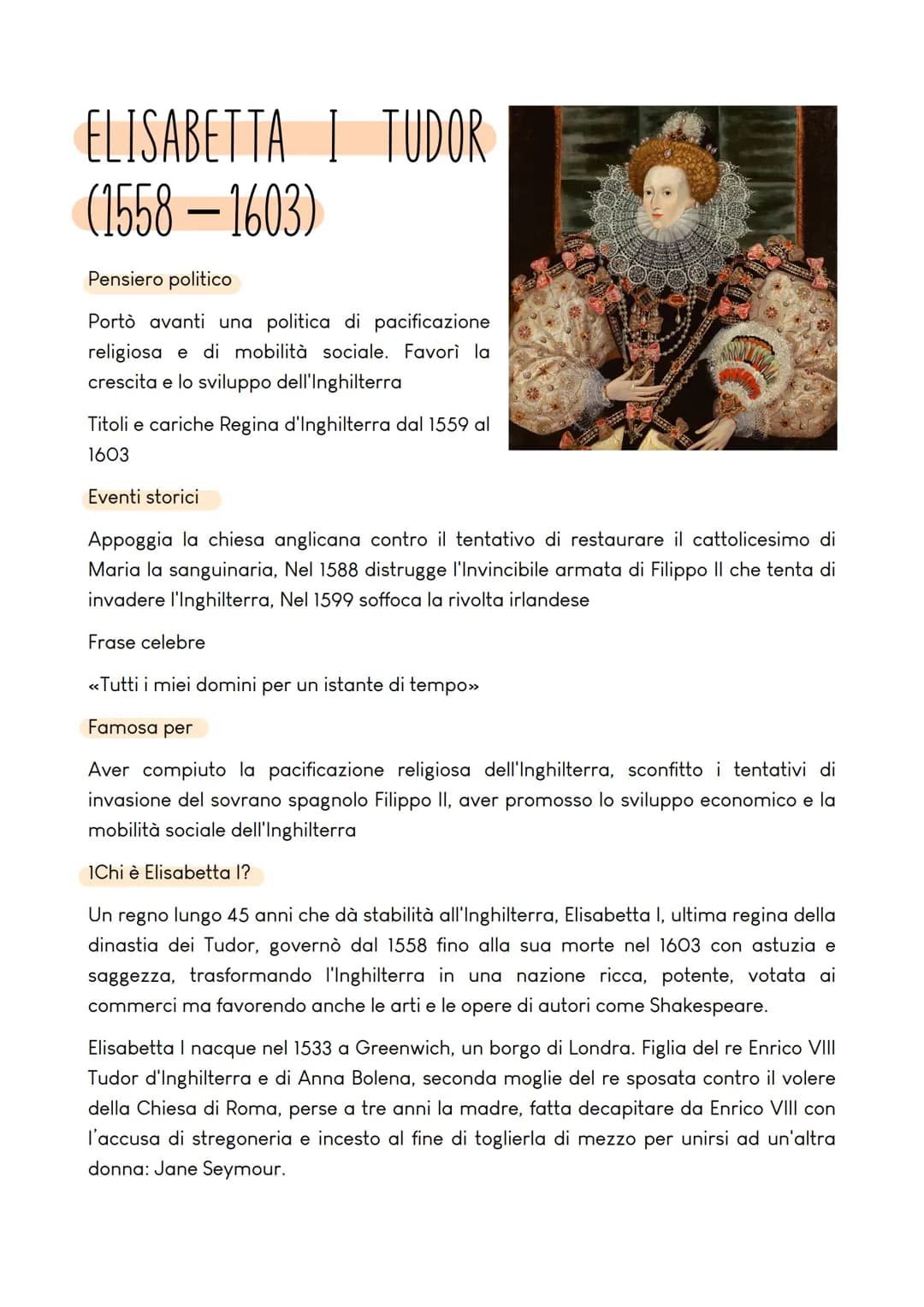 # ELISABETTA I TUDOR
(1558-1603)
Pensiero politico
Portò avanti una politica di pacificazione
religiosa e di mobilità sociale. Favori la
c