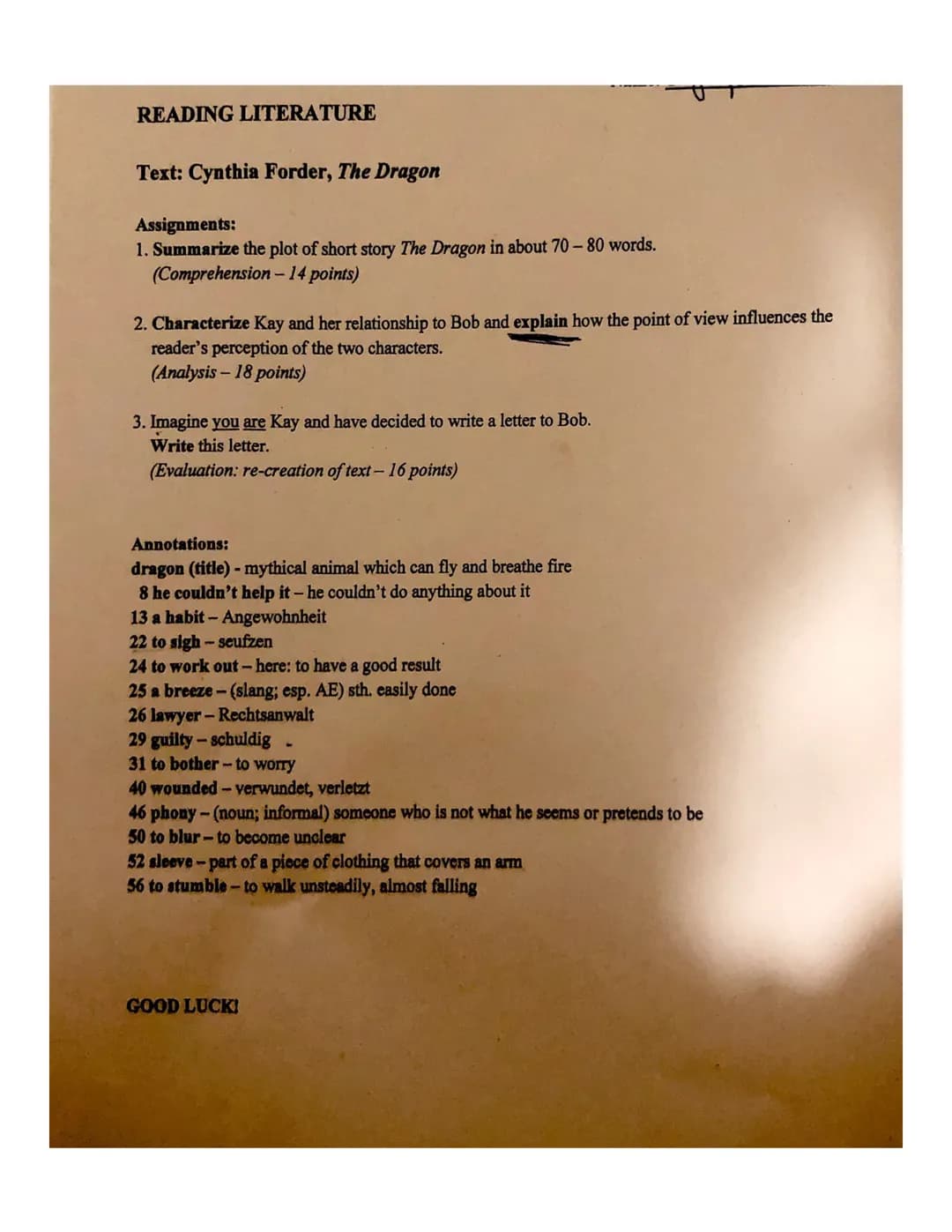 READING LITERATURE
Text: Cynthia Forder, The Dragon
Assignments:
1. Summarize the plot of short story The Dragon in about 70-80 words.
(Co
