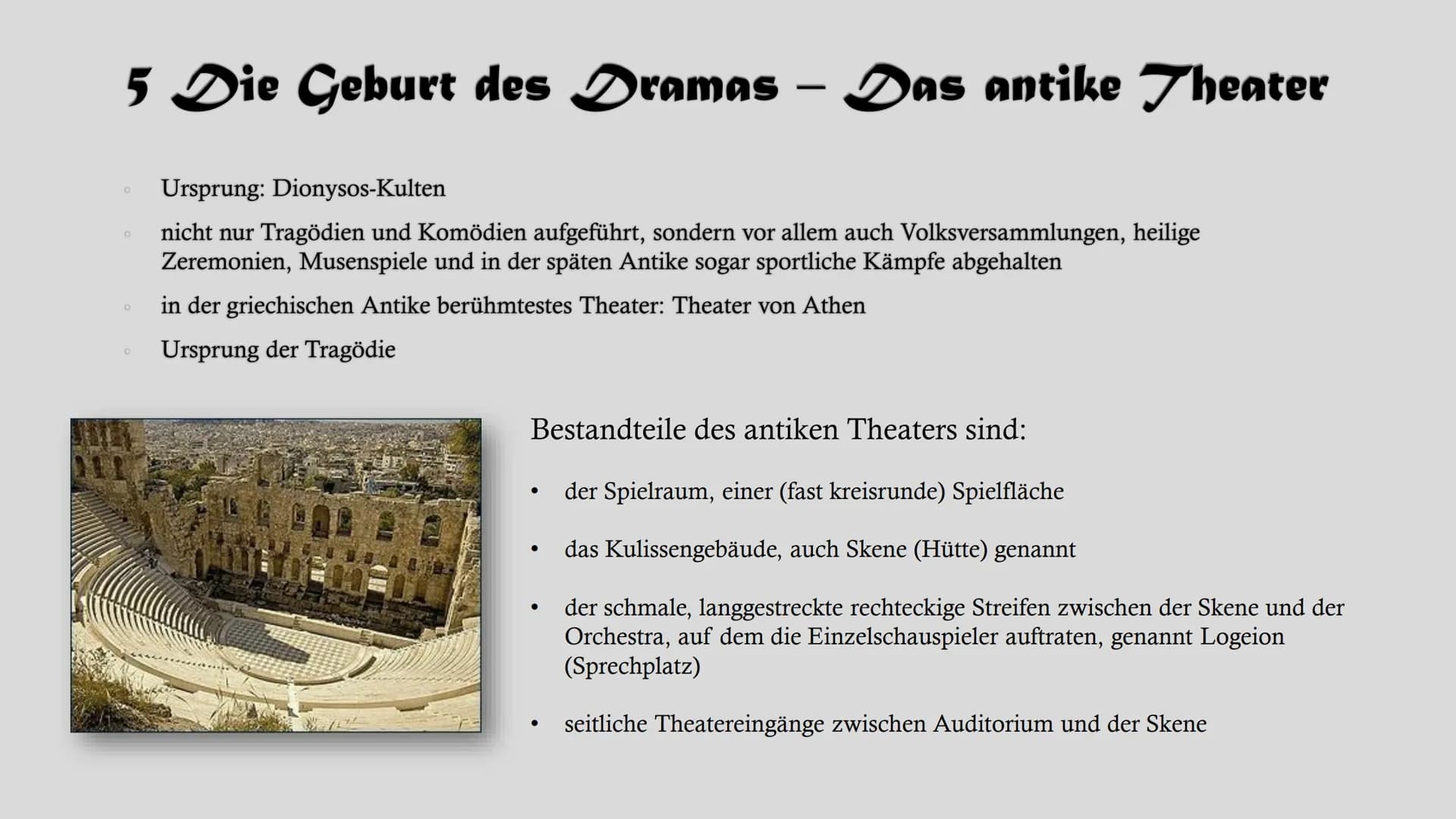 # Dramentheorie # Gliederung
1. Grundmerkmale des Dramas
2. Komödie
3. Tragödie
4. Theater-Wörterbuch
5. Die Geburt des Dramas - Das antike