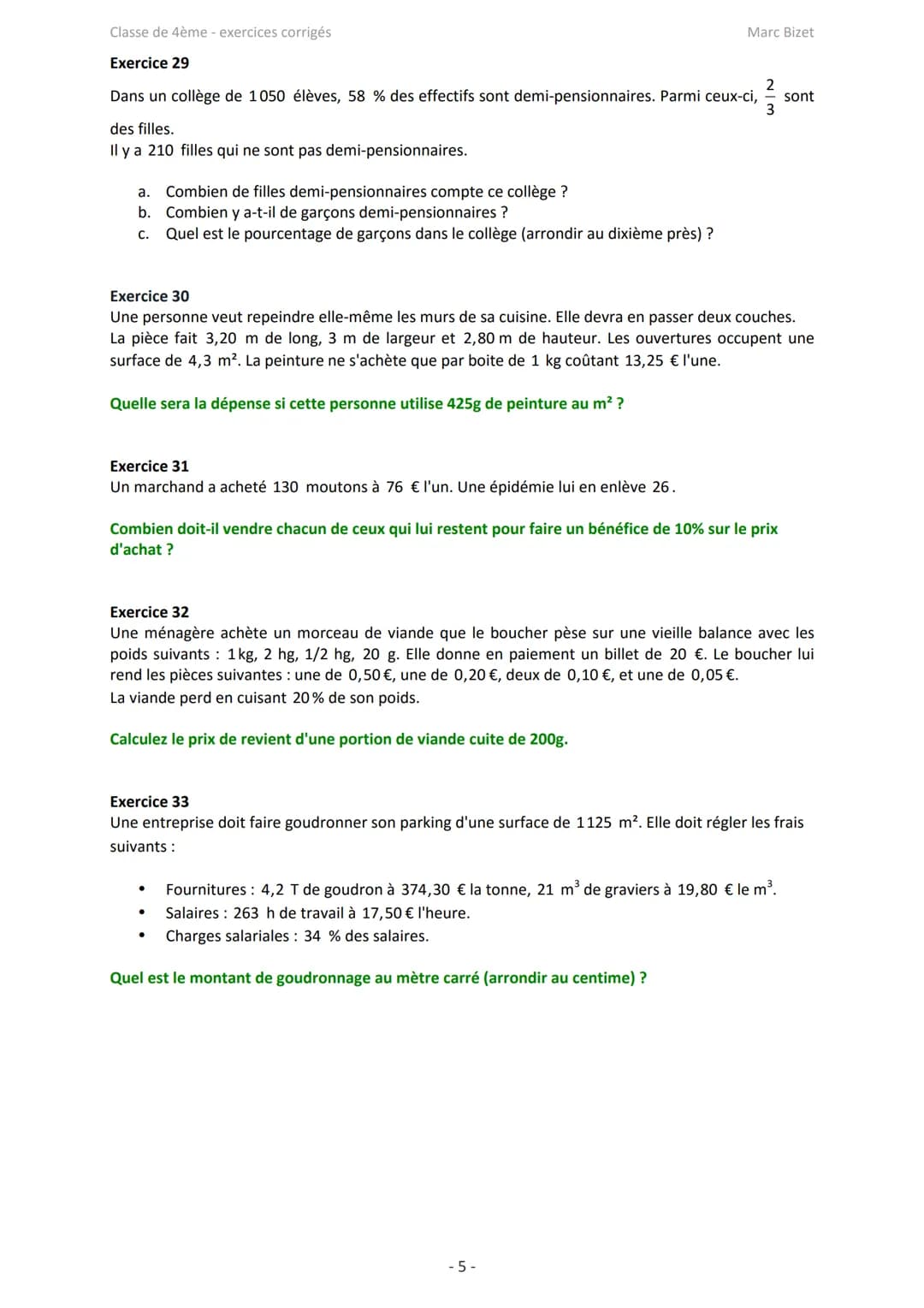 Classe de 4ème - exercices corrigés
Marc Bizet
Proportionnalité et applications: exercices
Exercice 1
Compléter le tableau de proportionn