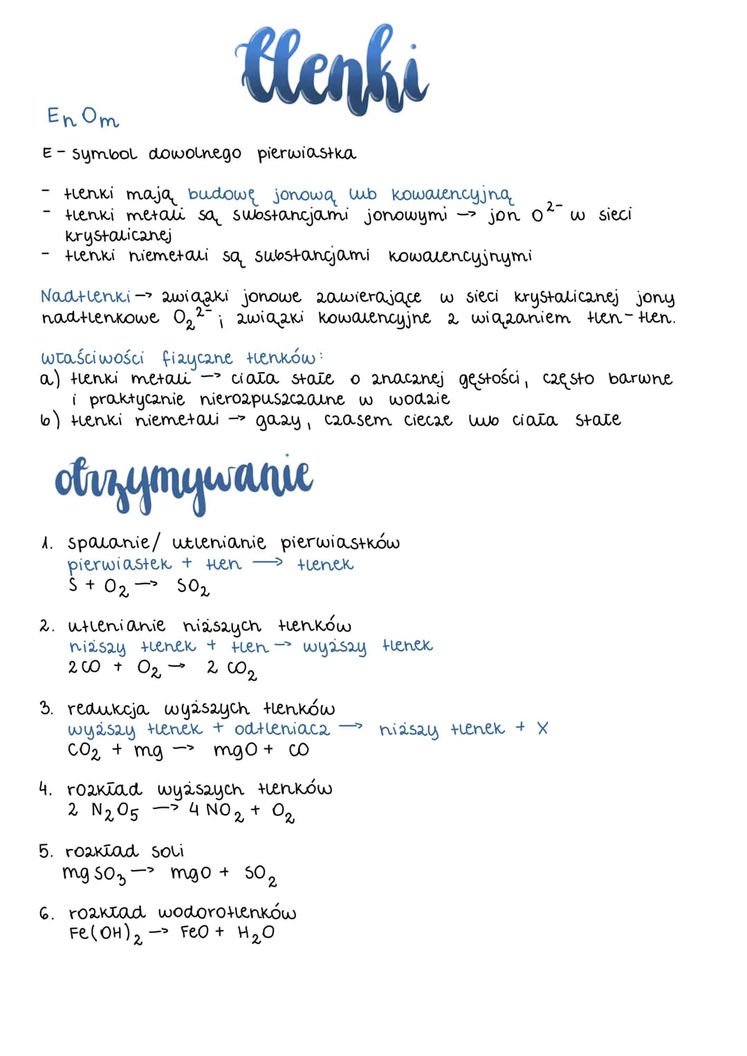 # tlenki
$En$ $Om$
$E$ - Symbol dowolnego pierwiastka
- Henki mają budowę jonową шь коwalencyjną
- tienki metali są substancjami jonowym