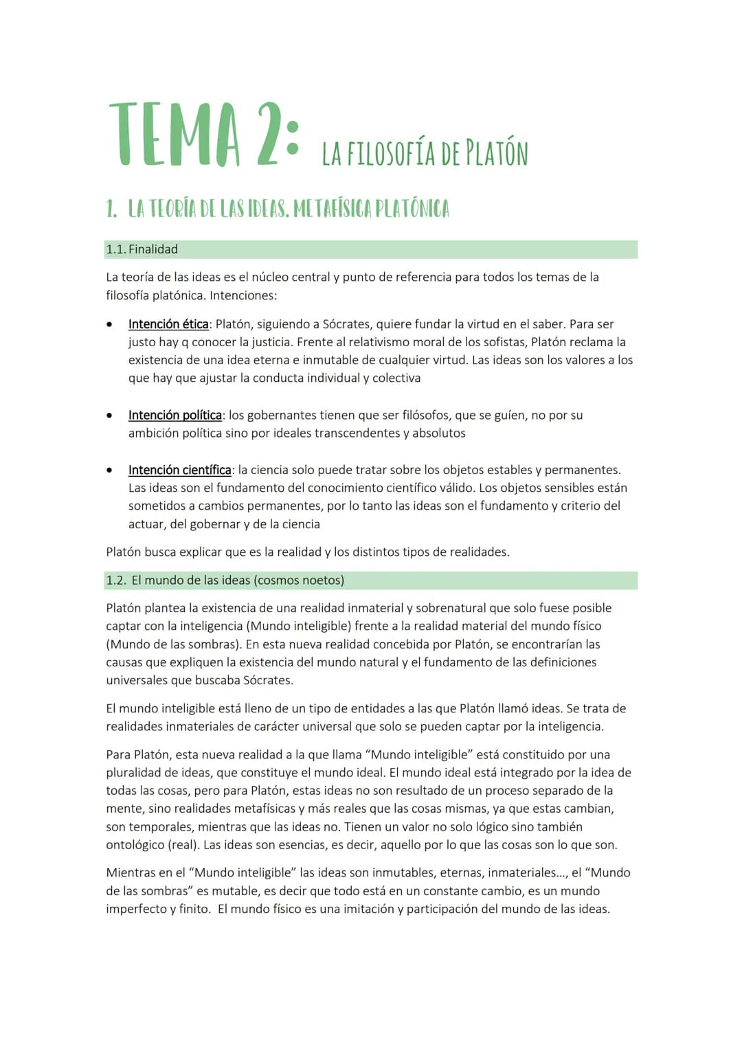 # TEMA 2: LA FILOSOFÍA DE PLATÓN
1. LA TEORÍA DE LAS IDEAS. METAFÍSICA PLATÓNICA
1.1. Finalidad
La teoría de las ideas es el núcleo cent