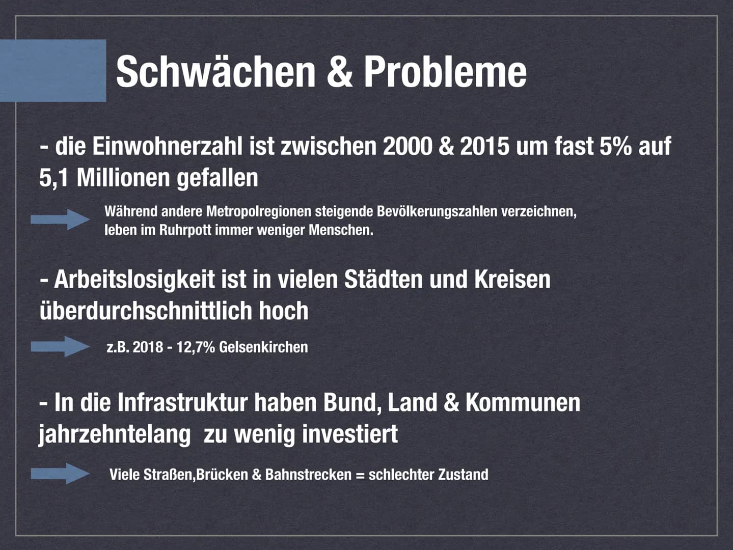 # STRUKTURWANDEL IM
# RUHRGEBIET - INHALT
- Lage des Ruhrgebiets
- Strukturwandel - Definition
- Wirtschaftssektoren
- Überblick
- Schwächen