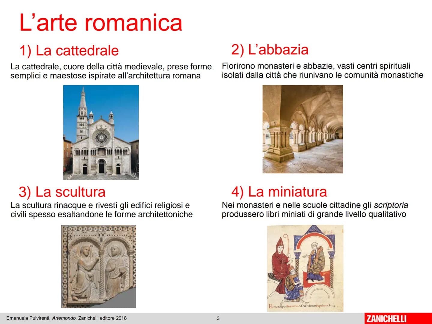 # Unità 6
# Il Romanico
Emanuela Pulvirenti, Artemondo, Zanichelli editore 2018 # L'Europa romanica
Dall'XI secolo l'Europa conosce un ri