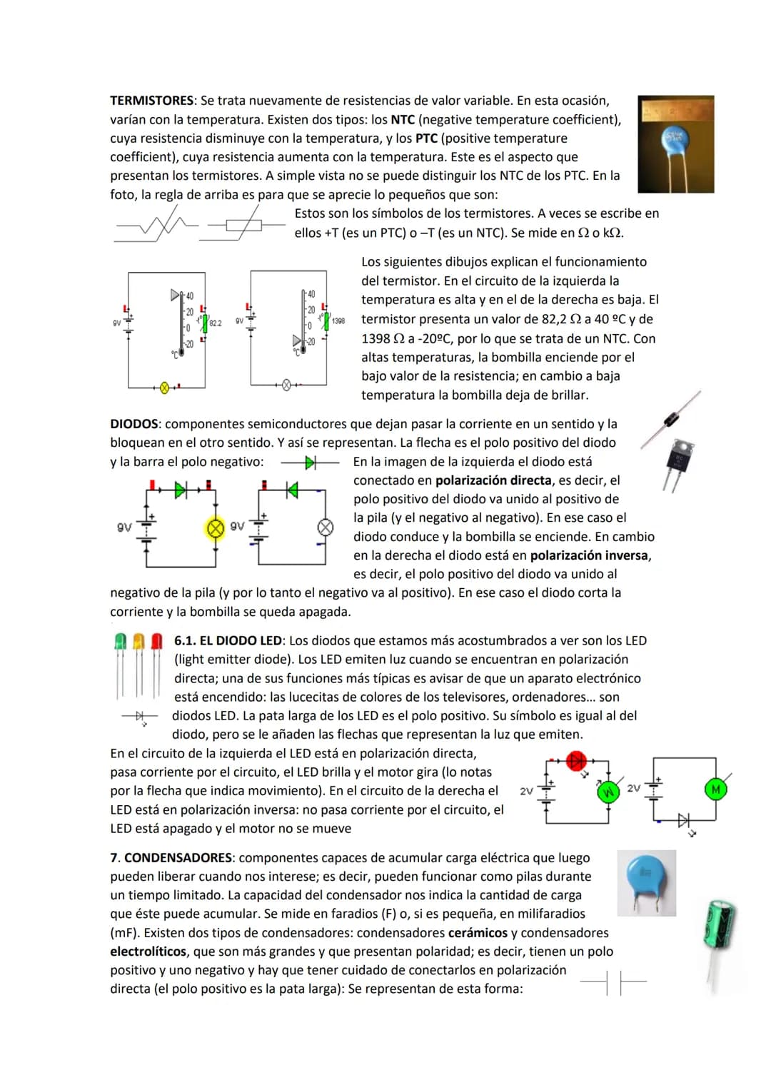 TECNOLOGÍA
ELECTRÓNICA ANALÓGICA
La diferencia entre la electricidad y la electrónica es que la electricidad
trabaja con conductores y la e