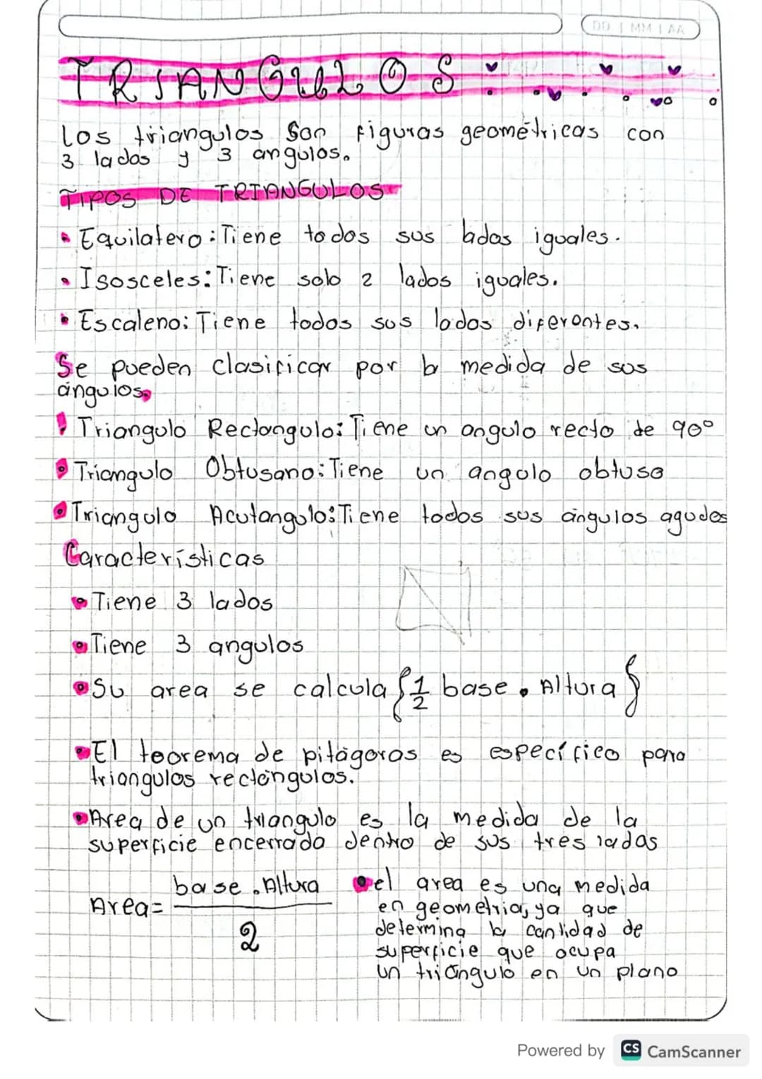 DD IMMI AA
TRIANGULOS
Los triangulos son figuras geométricas con
3 la das y 3 angulos.
TIPOS DE TRIANGULOS
* Equilatero: Tiene todos sus