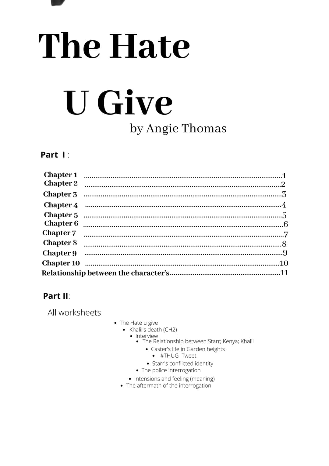 WHATS THE POINT
OF HAVING I
VOICE
IF YOU'RE GOING TO BE
SILENT
WHEN YOU
SHOULDN'T BE?
THE HATE U GIVE
ANGIE THOMAS Part I # Thug: Reading lo