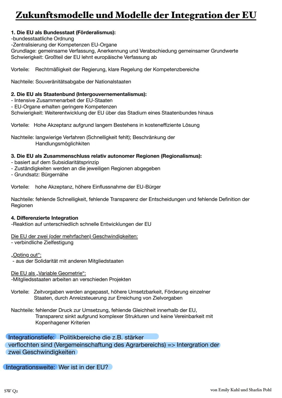 # Zukunftsmodelle und Modelle der Integration der EU
1. Die EU als Bundesstaat (Förderalismus):
-bundesstaatliche Ordnung
-Zentralisierung