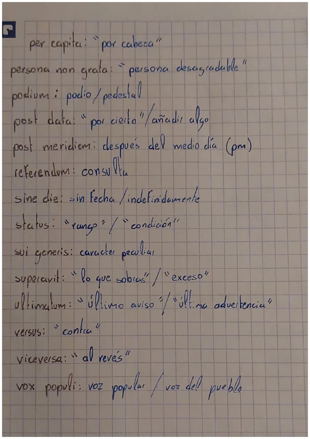 Latinismos =>
A posteriori después de / con posteriorided
A priori antes de/con anterioridad
Agenda Pibreta "cosas que hacer"
Alias opod