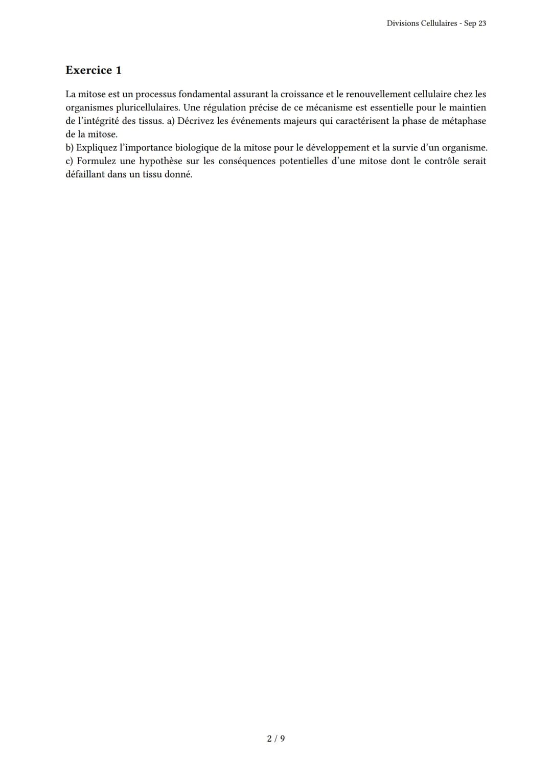 Divisions Cellulaires
Généré par Knowunity.fr - Sep 23
Description: Cet examen couvre les mécanismes de mitose et méiose.
Bonne chance!